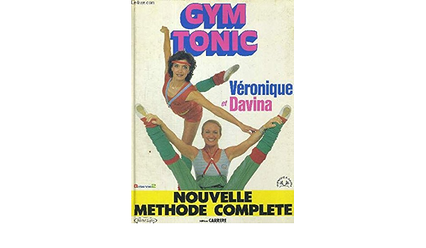 Gym Tonic Veronique Et Davina Amazon De Bucher
