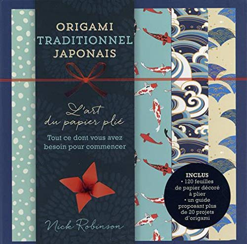 Télécharger Origami traditionnel japonais : L'art du papier plié. Tout ce dont vous avez besoin pour commencer. Livre eBook France