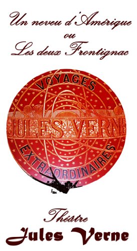 UN NEVEU D'AMERIQUE OU LES DEUX FRONTIGNAC