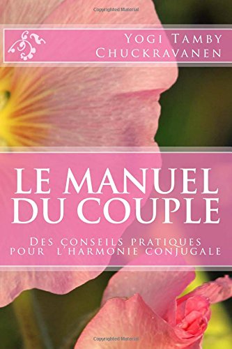 Le Manuel du Couple: Des conseils pratiques pour l’harmonie conjugale