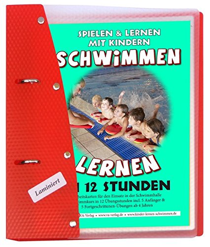 Download Schwimmen lernen in 12 Stunden: Wasserfester Kartensatz, laminiert (Schwimmen lernen - laminiert / Spielen & Lernen mit Kindern) Download Schwimmen lernen in 12 Stunden: Wasserfester Kartensatz, laminiert (Schwimmen lernen - laminiert / Spielen & Lernen mit Kindern)