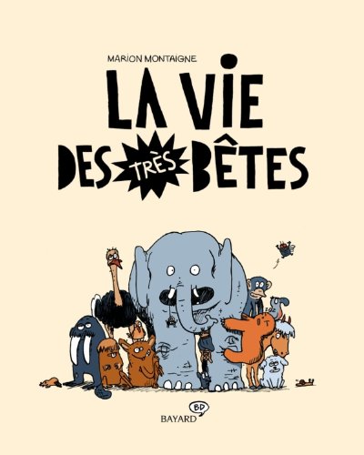 <a href="/node/2231">La vie des très bêtes</a>