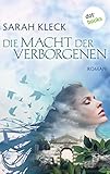Die Macht der Verborgenen: Roman by Sarah Kleck