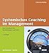 Systemisches Coaching im Management: Das Praxisbuch für Neueinsteiger und Profis (Beltz Weiterbildung / Fachbuch) by Gabriele Müller