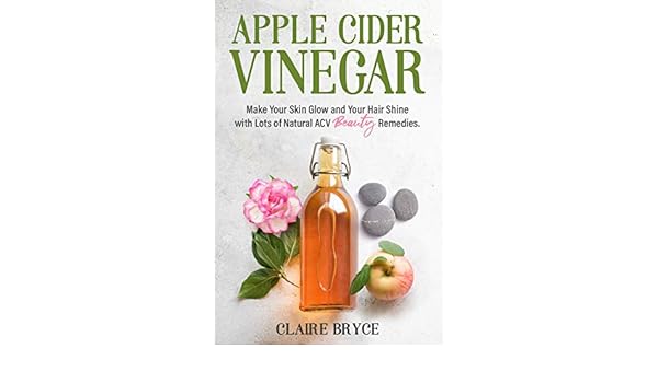 Apple Cider Vinegar Make Your Skin Glow And Your Hair Shine With