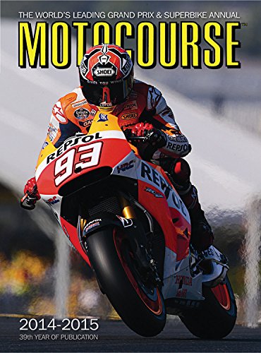 Download Motocourse Annual 2014: The World's Leading Grand Prix & Superbike Annual Download Motocourse Annual 2014: The World's Leading Grand Prix & Superbike Annual