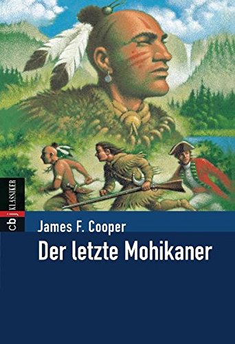 Der letzte Mohikaner (Klassiker der Kinderliteratur, Band 21)
