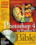 Photoshop 4 for Windows 95 Bible, w. CD-ROM by 