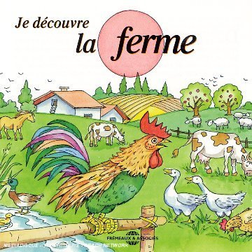 couverture de : Je d&eacute;couvre la ferme
