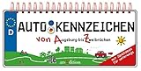 Autokennzeichen: Von Augsburg bis Zweibrücken by Annette Maas