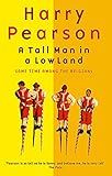 A Tall Man In A Low Land: Some Time Among the Belgians by 