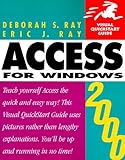 Access 2000: For Windows (Visual Quickstart Guide Series) by 