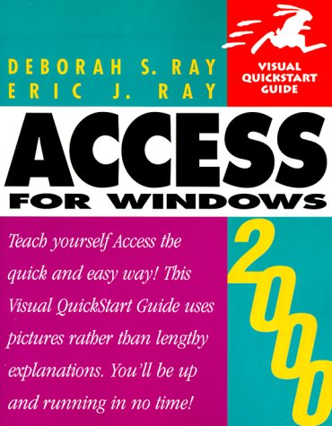 Access 2000: For Windows (Visual Quickstart Guide Series)
