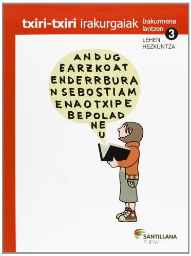 TXIRITXIRI IRAKURGAIAK IRAKURMENA LANTZEN 3 LEHEN HEZKUNTZA