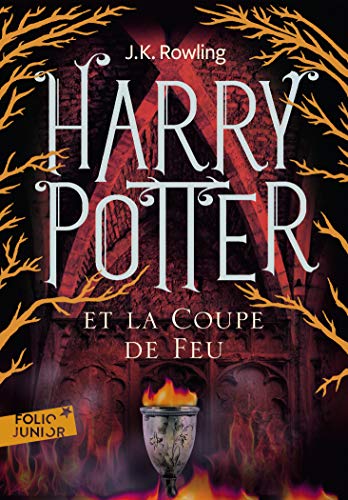 Harry Potter, IV : Harry Potter et la Coupe de Feu Harry Potter, IV : Harry Potter et la Coupe de Feu