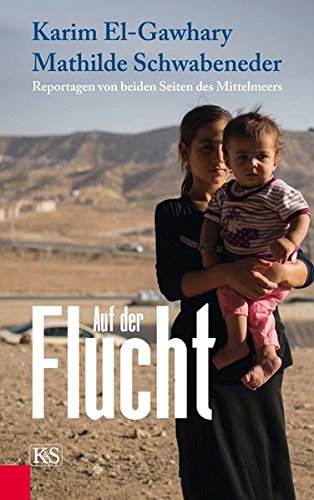 Download Auf der Flucht: Reportagen von beiden Seiten des Mittelmeers Download Auf der Flucht: Reportagen von beiden Seiten des Mittelmeers