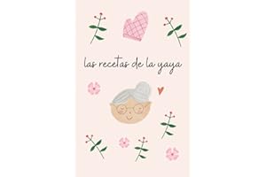 Las recetas de la yaya: Recetario de cocina en blanco para anotar las recetas de tu abuela en forma de libreta de 102 páginas. Color coral pastel.