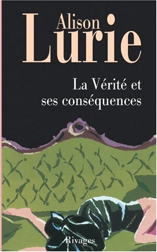 couverture de : V&Eacute;RIT&Eacute; ET SES CONS&Eacute;QUENCES (LA)