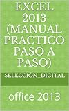 Image de Excel 2013 (manual practico paso a paso) (Office 2013)