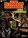 Leutnant Blueberry, Bd.14, Der Mann, der Dollar 500.000 wert ist by 