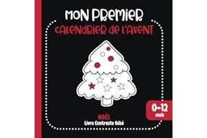 Mon Premier calendrier de l'avent: Livre Noir et Blanc Bébé de Noël 0-12 mois
