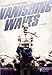 Vanishing Waves [Edizione: Stati Uniti]