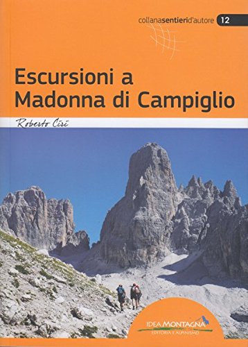 Escursioni a Madonna di Campiglio Escursioni a Madonna di Campiglio