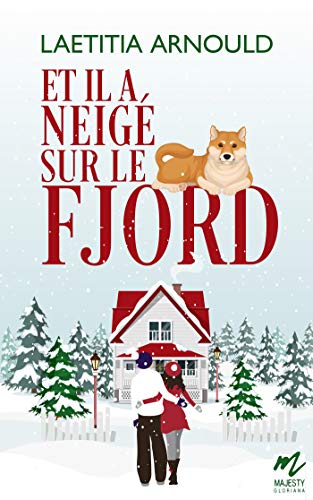 Télécharger Et il a neigé sur le Fjord: Une romance de Noël (Majesty) PDF Ebook En Ligne