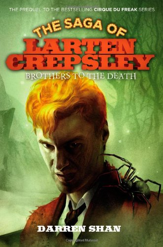 Brothers to the Death (The Saga of Larten Crepsley, Band 4)