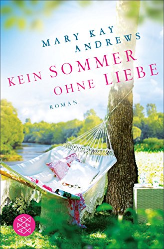 Kein Sommer ohne Liebe: Roman (German Edition)