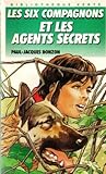 Les six compagnons et les agents secrets