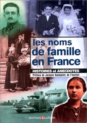 Les  noms de famille en France : histoires et anecdotes