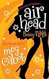 Being Nikki (Airhead Book 2) (English Edition) by 