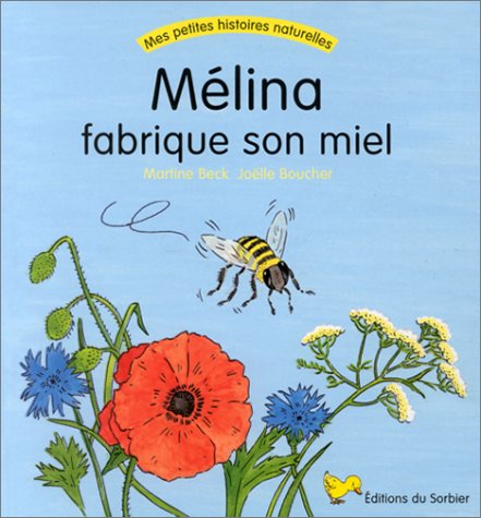 <a href="/node/8318">Mélina fabrique son miel</a>