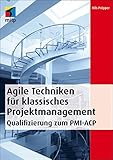 Agile Techniken für klassisches Projektmanagement - Qualifizierung zum PMI-ACP by 