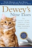 Image de Dewey's Nine Lives: The Legacy of the Small-Town Library Cat Who Inspired Millions