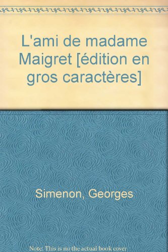 <a href="/node/18638">L'amie de Madame Maigret</a>