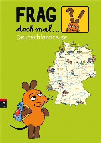 Download Frag doch mal die Maus! - Deutschlandreise