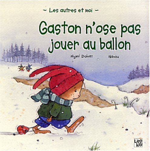 couverture de : Gaston n'ose pas jouer au ballon