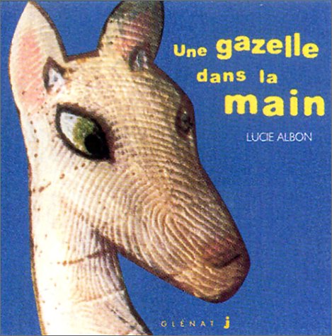 couverture de : Une gazelle dans la main