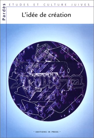Pardès, numéro 31 : L'Idée de création francais Pardès, numéro 31 : L'Idée de création francais