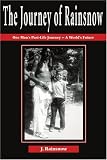 Image de The Journey of Rainsnow: One Man's Past-Life Journey - A World's Future