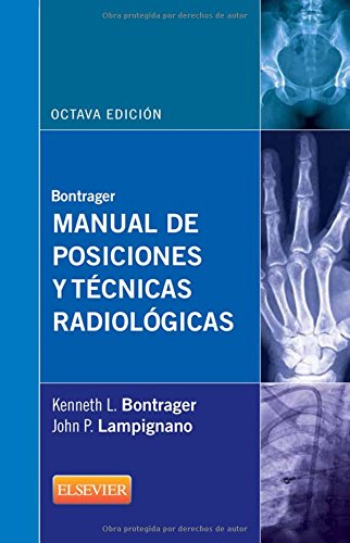 Download Bontrager. Manual De Posiciones Y Técnicas Radiológicas - 8ª Edición Download Bontrager. Manual De Posiciones Y Técnicas Radiológicas - 8ª Edición