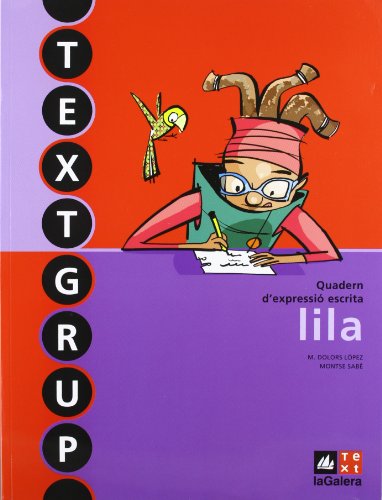 Textgrup lilaQuadern d'expressió escrita 6 (TextgrupQuadern d'expressió escrita)