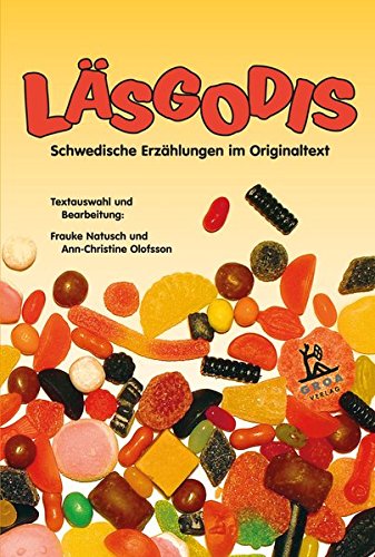 Läsgodis: Schwedische Erzählungen im Originaltext