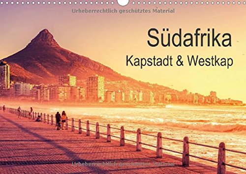 Südafrika - Kapstadt & Westkap (Wandkalender 2015 DIN A3 quer): Südafrika entdecken - rund um Kapstadt und das Westkap (Monatskalender, 14 Seiten)