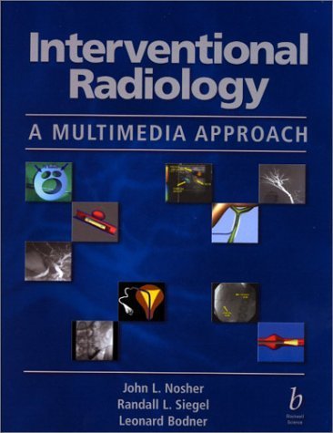 Interventional Radiology: A Multimedia Approach (Book with 2 CD-ROM for Windows) by John Nosher (2001-01-15)