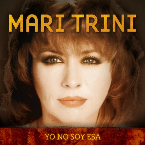 Yo No Soy Esa Letra Mari Trini