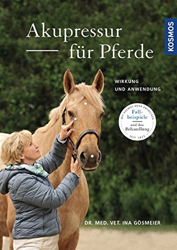Download Akupressur für Pferde: Wirkung und Anwendung Download Akupressur für Pferde: Wirkung und Anwendung