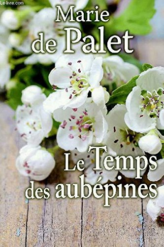 Le temps des aubépines